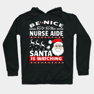 Aide Santa Is Watching Nurses Day Hoodie